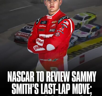 Nascar Officials Are Reviewing Sammy Smith's Final Lap, With Any Penalty Decision Expected On Tuesday. The Cost Of Sammy Smith's Time Has Been Revealed...