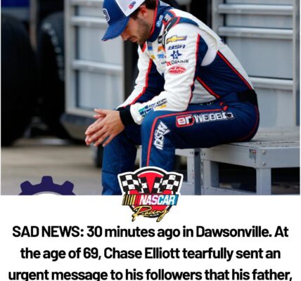 SAD NEWS: 30 minutes ago in Dawsonville. At the age of 69, Chase Elliott tearfully sent an urgent message to his followers that his father, Bill Elliott, is currently...